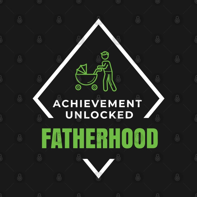 Achievement Unlocked Fatherhood Gifts for Dad by aneisha