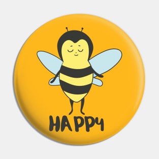 Bee Happy- Funny Cute Bee Gift Pin