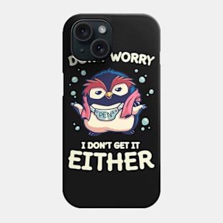 dont worry Phone Case