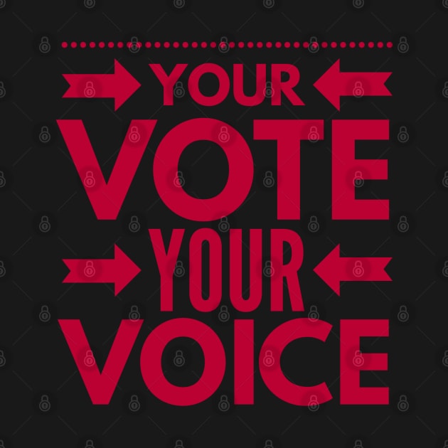 Your vote your voice. by Boga