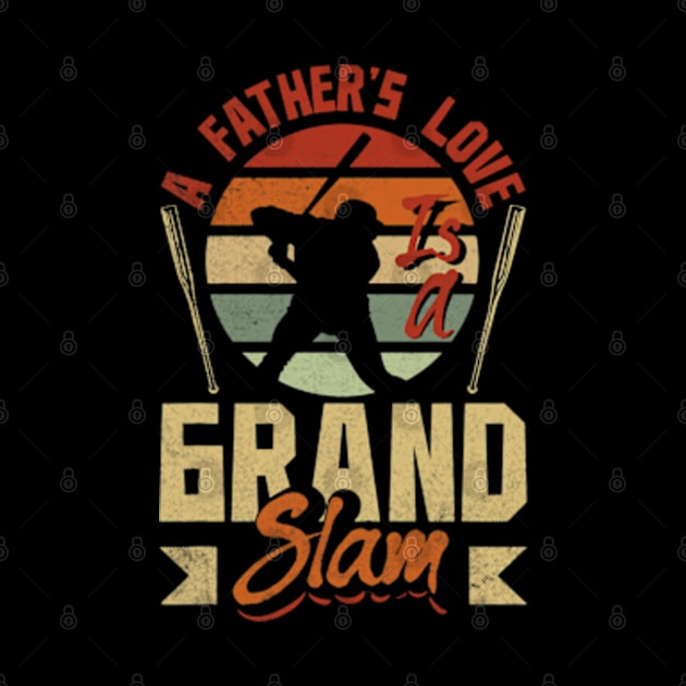 A Fathers Love Is A Grand Slam Baseball by credittee