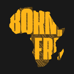 Born in Africa T-Shirt