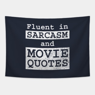 Fluent in Sarcasm and Movie Quotes Tapestry