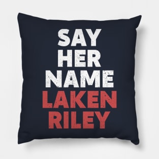 Her Name is Laken Riley Say Her Name Laken Pillow