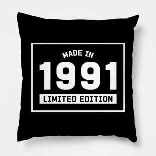 30th Birthday Gift - Made in 1991 Limited Edition Pillow