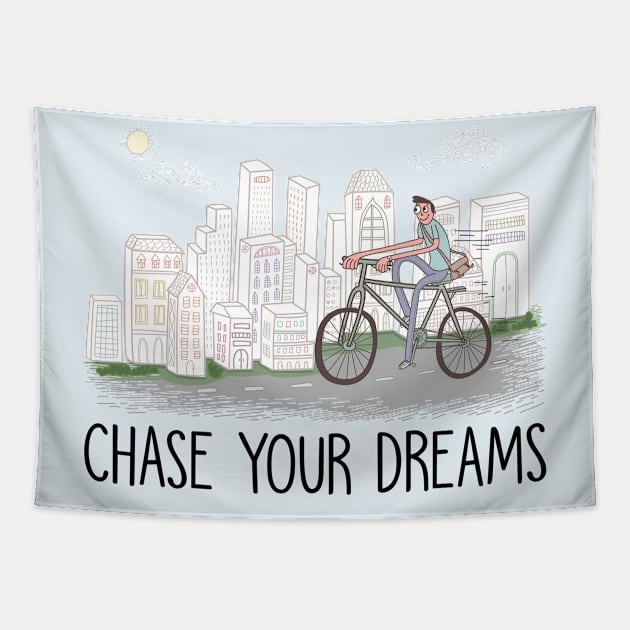 Chase your dream Tapestry by SuperrSunday