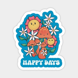 Happy Days Flowers & Shrooms Magnet