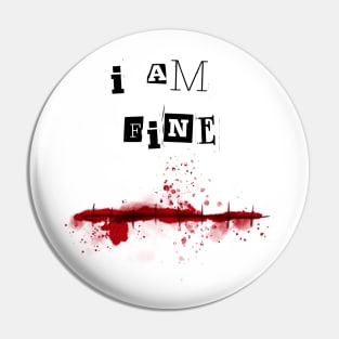 i'm fine zombie halloween Pin