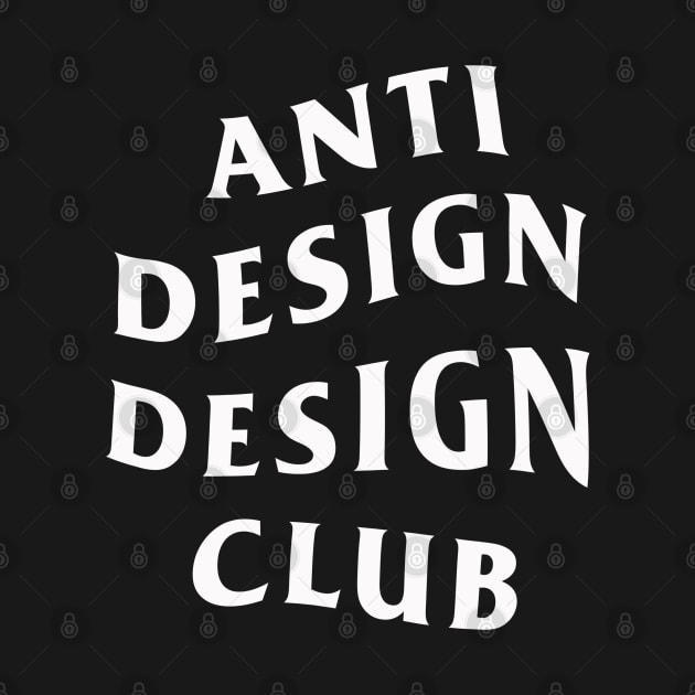 Anti Design Design Club by RichoIrvansyah