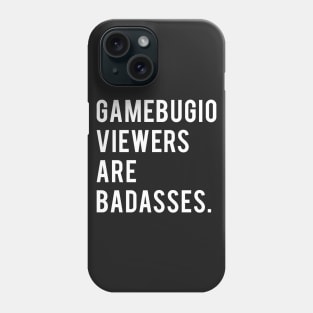 Gamebugio Viewers Phone Case