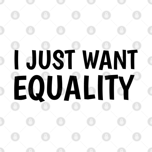 I just want equality by juinwonderland 41