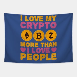 I Love Crypto More Than People Tapestry