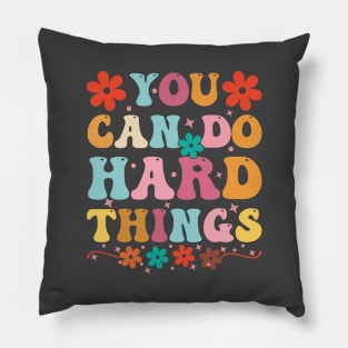 You Can Do Hard Things Test Day Teacher Pillow