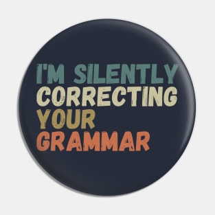 im silently correcting your grammar Pin