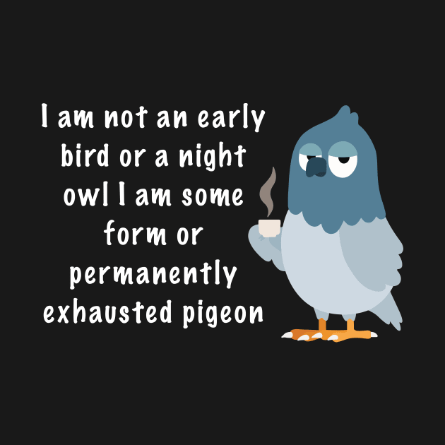 Exhausted pigeon by Seamed Fit