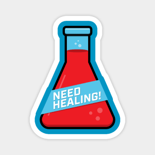 Need Healing Potion Tee Magnet