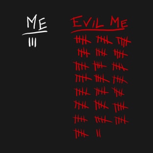 Me, Evil Me T-Shirt