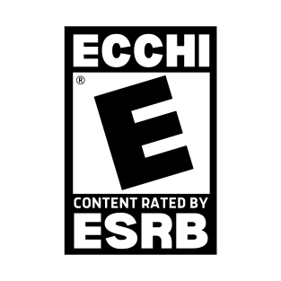 ECCHI Content Rating - Rated E T-Shirt