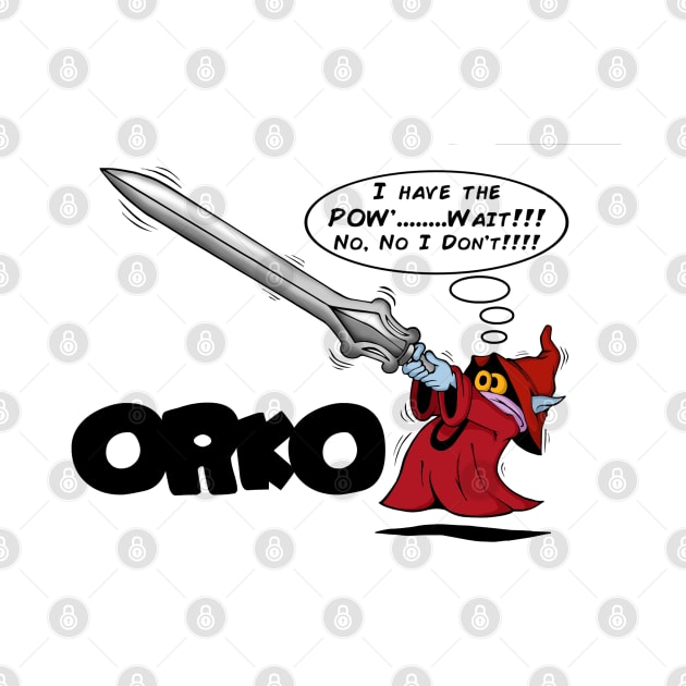 Orko - Doesn't have the POWER!! by TheD33J