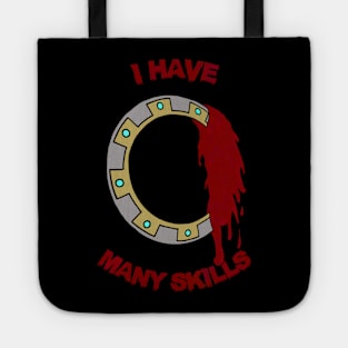 I Have Many Skills Tote