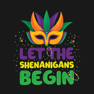 Let The Shenanigans Begin Gift For Mardi Gras T-Shirt