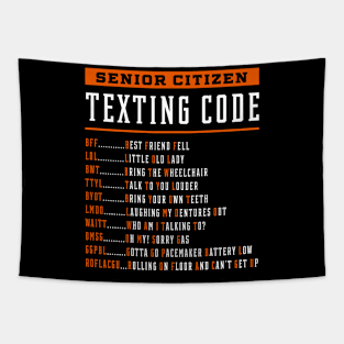 Senior Citizen Texting Code - Mother's Day Funny Gift Tapestry