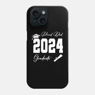 proud dad graduate class of 2024 funny senior Phone Case