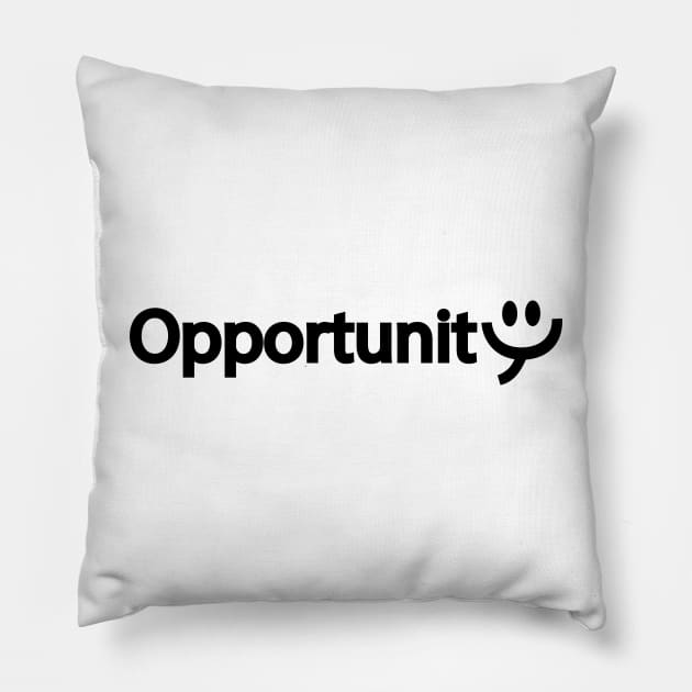 Opportunity artistic typography design Pillow by CRE4T1V1TY