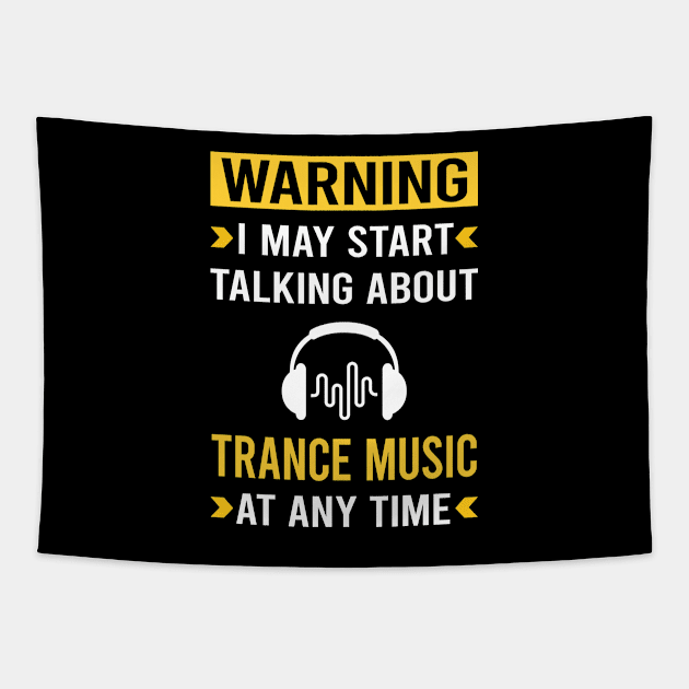 Warning Trance music Tapestry by Bourguignon Aror