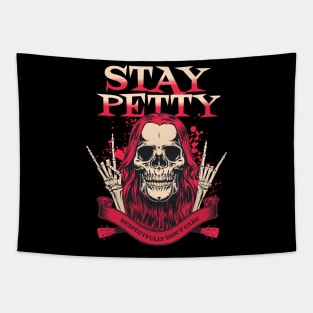 Stay petty Tapestry