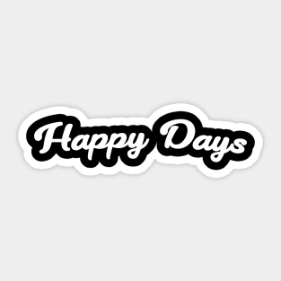 Happy Days Sticker – Nature Backs