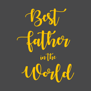 Best Father in The World T-Shirt