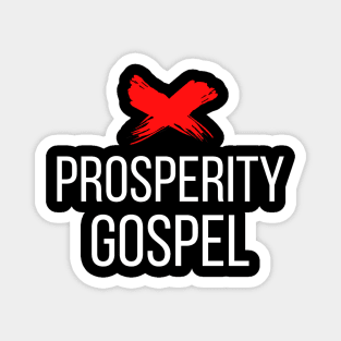 Ex Prosperity Gospel Magnet