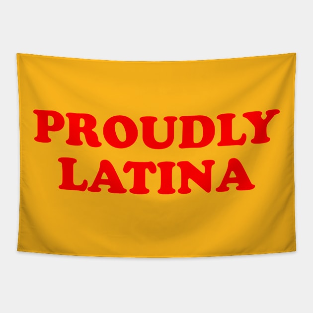 Proudly latina Tapestry by LatinaMerch