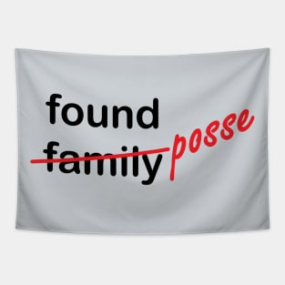 Found Family Found Posse Tapestry