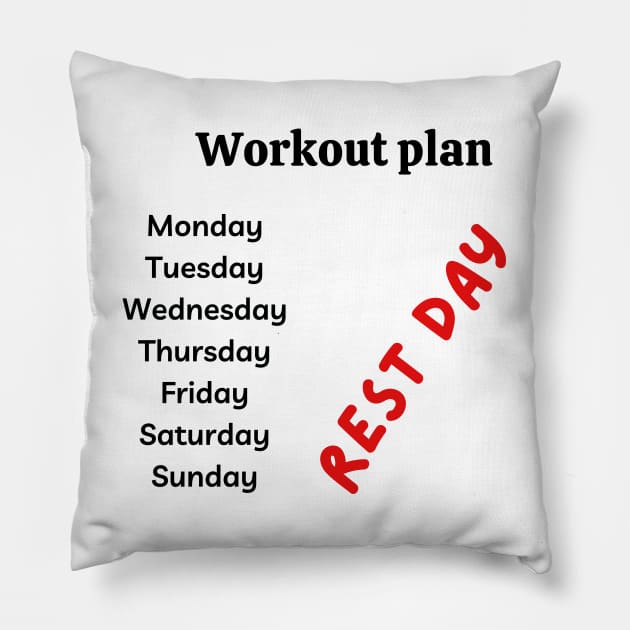 Workout plan for lazy people Pillow by Kataclysma