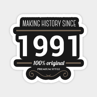 Making history since 1991 Magnet