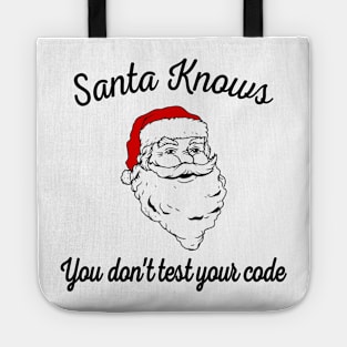 Santa Knows You Don't Test Your Code Tote