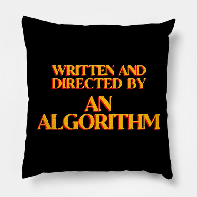 Directed by an Algorithm Pillow by nickbeta