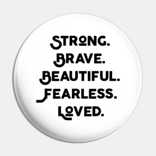 Strong And Brave Pin