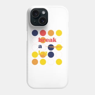 Yellow White Colorful Break a Leg Typography Phone Case