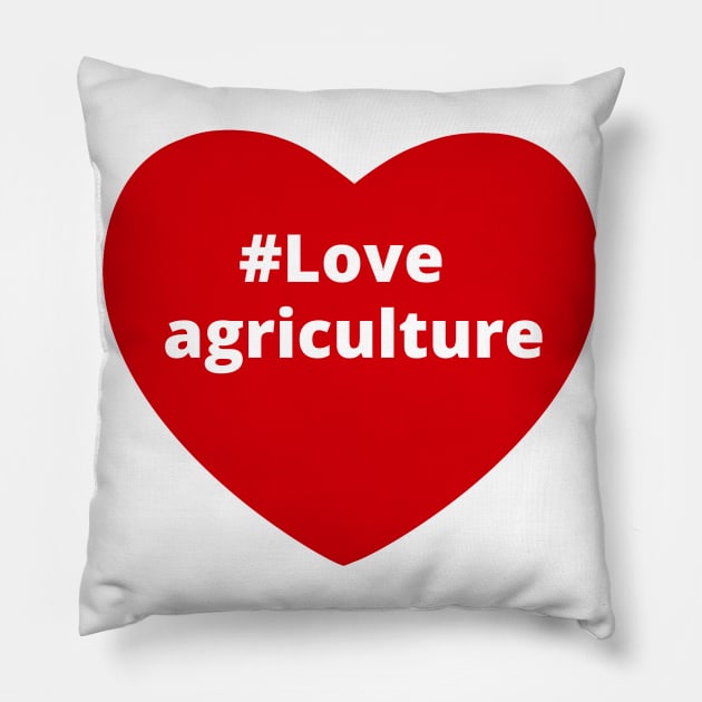 Love Agriculture - Hashtag Heart Pillow by support4love