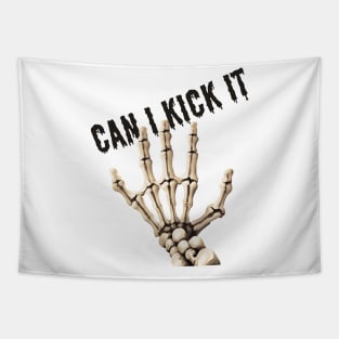 Can i kick it bones hand Tapestry