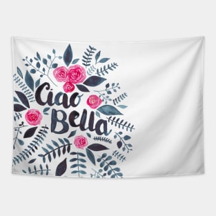 Ciao Bella! Tapestry