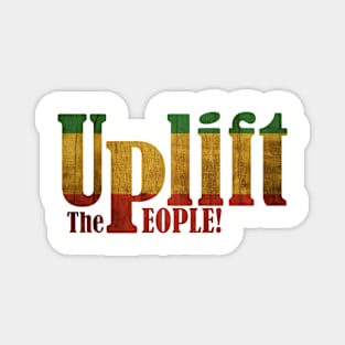 Uplift The People! (Rasta Colors) Magnet