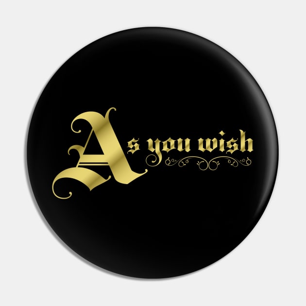 As You Wish Pin by CuriousCurios