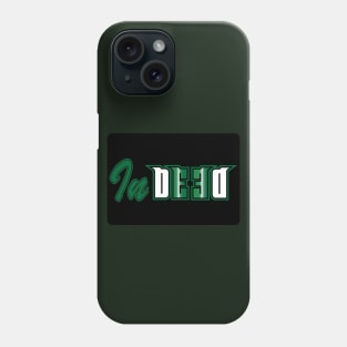 InDeed Phone Case