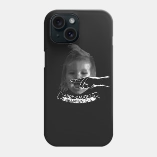 Daddy-Daughter Branding Co. Phone Case