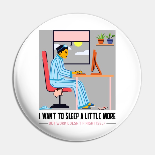 I want to sleep a little more but work doesn`t finish itself Pin by BigtoFitmum27