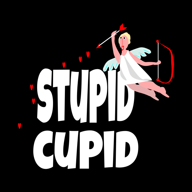 Funny, cute Valentine's Day Gift, "Stupid Cupid". by KristinaEvans126